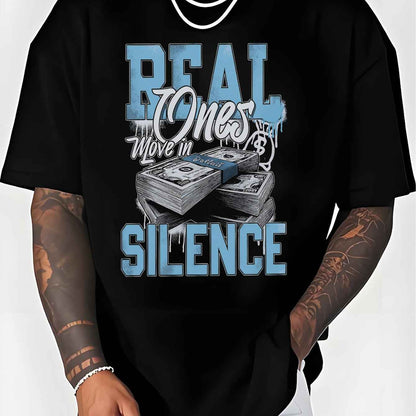 Bold Money Print Real Ones Move in Silence Graphic Tee