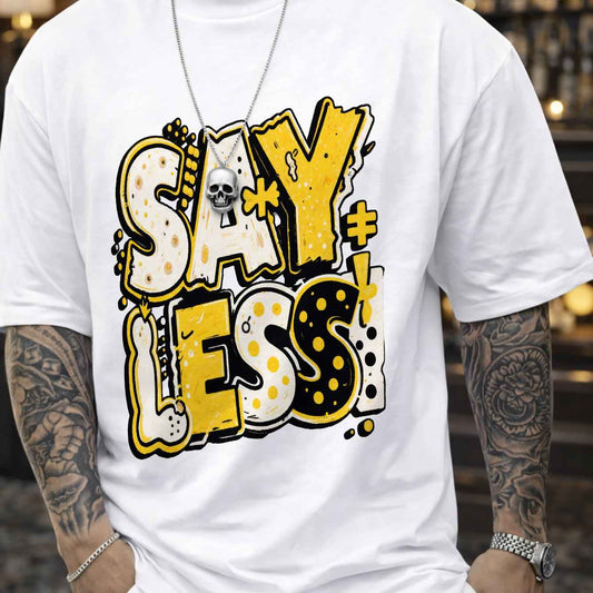 Men's 'SAY LESS' Graphic T-Shirt