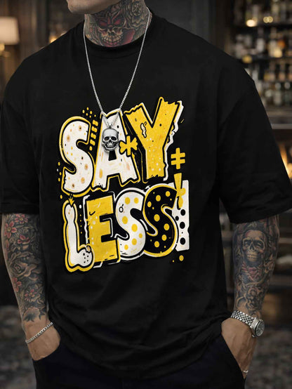 Men's 'SAY LESS' Graphic T-Shirt