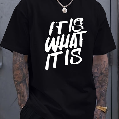 It IS What It IS Printed Casual Men's T-shirt